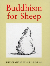 Book cover of Buddhism For Sheep by Chris Riddell