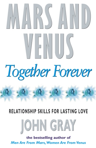 Book cover of Mars And Venus Together Forever by John Gray