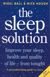 Book cover of The Sleep Solution by Nigel Ball, Nick Hough