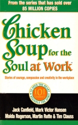 Book cover of Chicken Soup For The Soul At Work by Jack Canfield