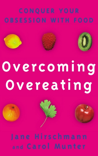 Book cover of Overcoming Overeating by Jane Hirschmann, Carol Munter
