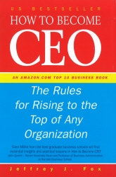 Book cover of How To Become CEO by Jeffrey J Fox