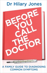 Book cover of Before You Call The Doctor by Hilary Jones