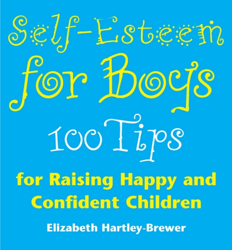 Book cover of Self Esteem For Boys by Elizabeth Hartley-Brewer