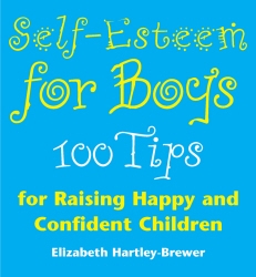 Book cover of Self Esteem For Boys by Elizabeth Hartley-Brewer