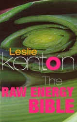 Book cover of The Raw Energy Bible by Leslie Kenton