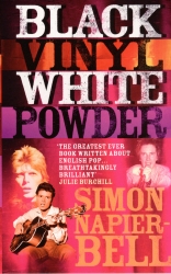Book cover of Black Vinyl White Powder by Simon Napier-Bell