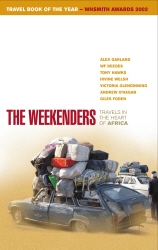 Book cover of The Weekenders by Giles Foden, Victoria Glendinning, Irvine Welsh, Alex Garland, W F Deedes, Tony Hawks, Andrew O'Hagan