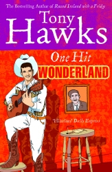 Book cover of One Hit Wonderland by Tony Hawks