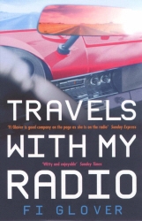 Book cover of Travels With My Radio by Fi Glover
