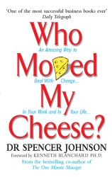 Book cover of Who Moved My Cheese by Spencer Johnson