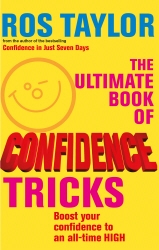 Book cover of The Ultimate Book Of Confidence Tricks by Ros Taylor