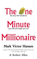 Book cover of The One Minute Millionaire by Mark Victor Hansen, Robert Allen