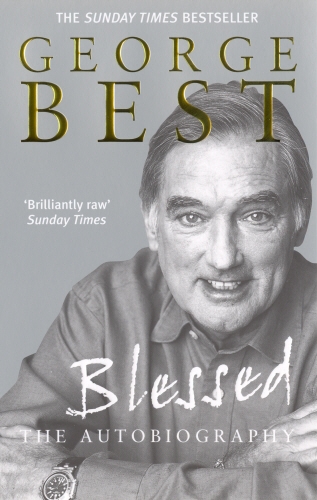 Book cover of Blessed - The Autobiography by George Best