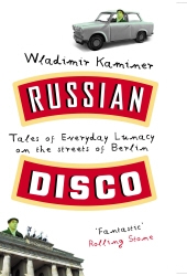 Book cover of Russian Disco by Wladimir Kaminer