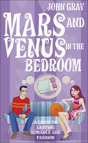 Book cover of Mars And Venus In The Bedroom by John Gray