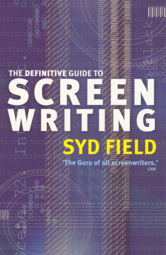 Book cover of The Definitive Guide To Screenwriting by Syd Field