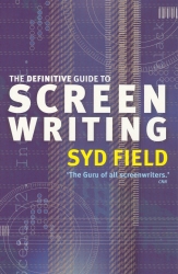 Book cover of The Definitive Guide To Screenwriting by Syd Field