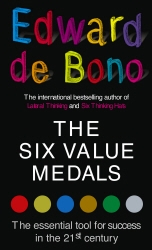 Book cover of The Six Value Medals by Edward de Bono