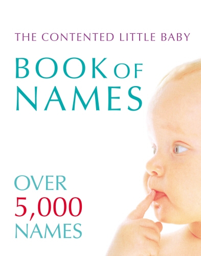 Book cover of Contented Little Baby Book Of Names by Gillian Delaforce