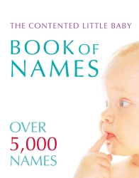 Book cover of Contented Little Baby Book Of Names by Gillian Delaforce