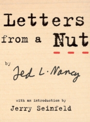 Book cover of Letters From A Nut by Ted L Nancy