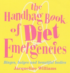 Book cover of The Handbag Book Of Diet Emergencies by Jacqueline Williams