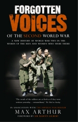 Book cover of Forgotten Voices Of The Second World War by Max Arthur
