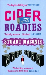 Book cover of Cider With Roadies by Stuart Maconie