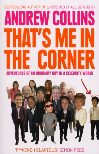 Book cover of That's Me in the Corner by Andrew Collins