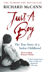 Book cover of Just A Boy by Richard McCann