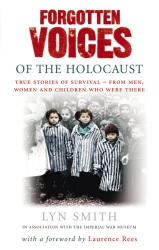 Book cover of Forgotten Voices of The Holocaust by Lyn Smith