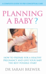 Book cover of Planning A Baby? by Sarah Brewer