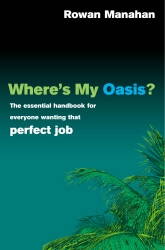 Book cover of Where's My Oasis? by Rowan Manahan
