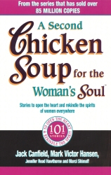 Book cover of A Second Chicken Soup For The Woman's Soul by Jack Canfield, Marci Shimoff, Mark Victor Hansen, Jennifer Read Hawthorne
