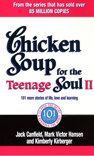 Book cover of Chicken Soup For The Teenage Soul II by Kimberley Kirberger, Jack Canfield, Mark Victor Hansen