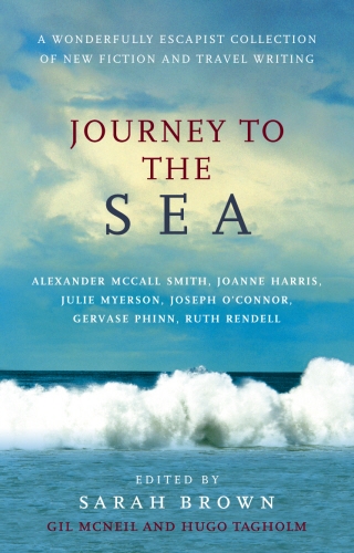 Book cover of Journey To The Sea by Hugo Tagholm, Sarah Brown, Gil McNeil