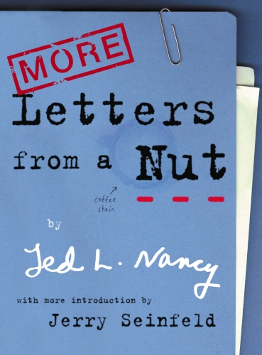Book cover of More Letters From A Nut by Ted L Nancy