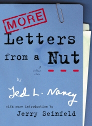 Book cover of More Letters From A Nut by Ted L Nancy