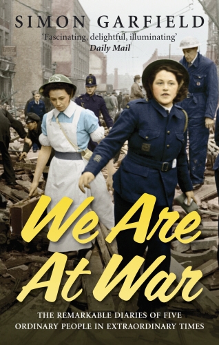 Book cover of We Are At War by Simon Garfield