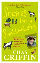 Book cover of Scenes From A Smallholding by Chas Griffin