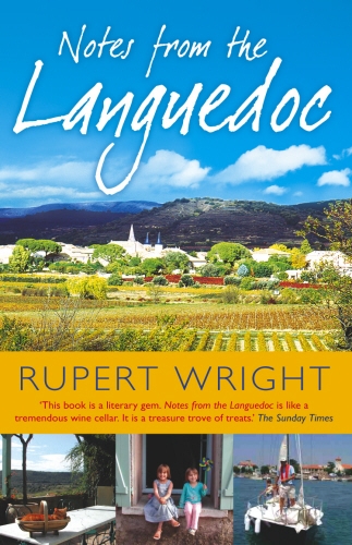 Book cover of Notes From the Languedoc by Rupert Wright