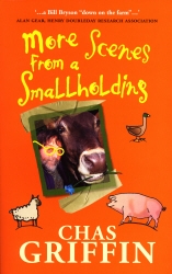 Book cover of More Scenes From a Smallholding by Chas Griffin