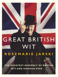 Book cover of Great British Wit by Rosemarie Jarski