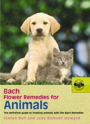 Book cover of Bach Flower Remedies For Animals by Stefan Ball, Judy Howard