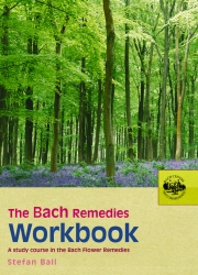 Book cover of The Bach Remedies Workbook by Stefan Ball