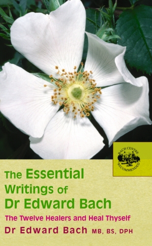Book cover of The Essential Writings of Dr Edward Bach by Edward Bach