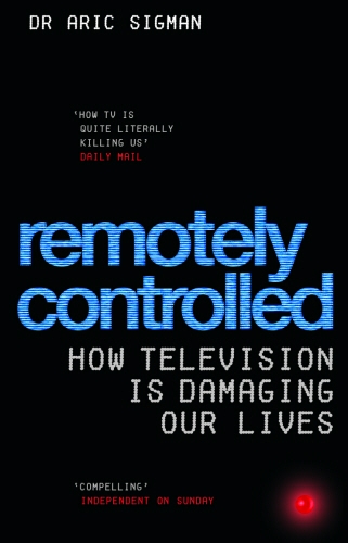 Book cover of Remotely Controlled by Aric Sigman