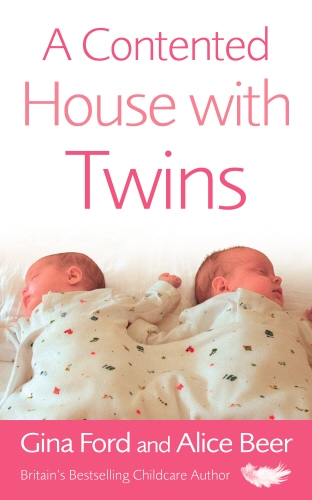 Book cover of A Contented House with Twins by Alice Beer, Gina Ford