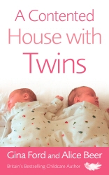 Book cover of A Contented House with Twins by Alice Beer, Gina Ford